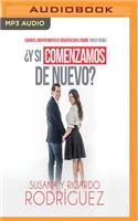 Y Si Comenzamos de Nuevo? (Narración En Castellano)