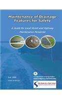 Maintenance of Drainage Features for Safety: A Guide for Street and Highway Maintenance Personnel.