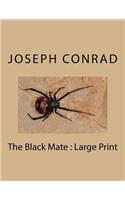 The Black Mate: Large Print