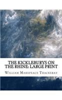 The Kickleburys on the Rhine: Large print