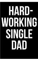Hard Working Single Dad: Blank Line Journal