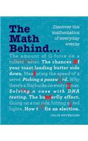 Math Behind...: Discover the Mathematics of Everyday Events