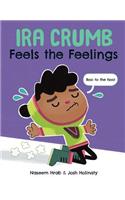 Ira Crumb Feels the Feelings