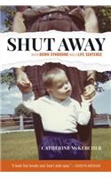 Shut Away