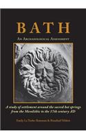 Bath: An Archaeological Assessment