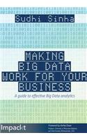 Making Big Data Work for Your Business