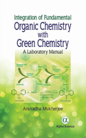 Integration of Fundamental Organic Chemistry with Green Chemistry