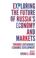 Exploring the Future of Russia's Economy and Markets