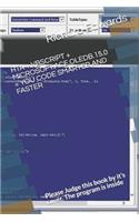 Hta + VBScript + Microsoft.Ace.Oledb.15.0 = You Code Smarter and Faster: Please Judge this book by it's cover. The program is inside