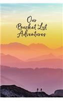 Our Bucket List Adventures