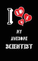 I Love My Awesome Scientist