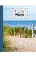 Blue Sea, White Sand & Beach Vibes Blank Notebook Journal