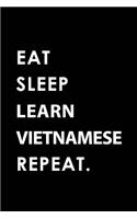 Eat Sleep Learn Vietnamese Repeat