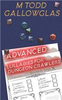 Advanced Lullabies for Dungeon Crawlers
