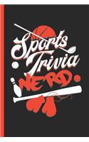 Sports Trivia Nerd: Notebook & Journal or Diary for STATS Experts & Fans as Gift, College Ruled Paper (120 Pages, 6x9)