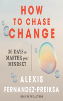 How to Chase Change