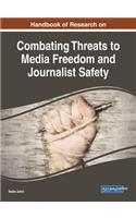 Combating Threats to Media Freedom and Journalist Safety
