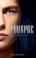 Pourpre Tome 2: Prêts à tout