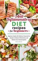 Anti-Inflammatory Diet Recipes for Beginners
