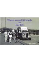 Wheels Around Kirkcaldy and East Fife