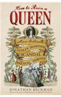 How to Ruin a Queen