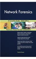 Network Forensics A Complete Guide - 2020 Edition