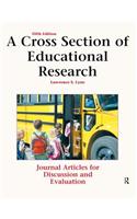 Cross Section of Educational Research: Journal Articles for Discussion and Evaluation