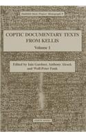 Coptic Documentary Texts from Kellis: v. 1(No. 9 Dakhleh Oasis Project Monograph)