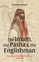 The Imam, The Pasha & The Englishman