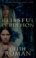 Blissful Perdition