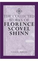 Complete Works Of Florence Scovel Shinn