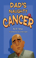Dad's Naughty Cancer