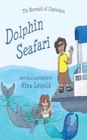 The Mermaid of Charleston: Dolphin Seafari: Volume 2