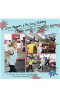 Claire Wants a Boxing Name/Claire veut un nom de boxe: (Finding My World)