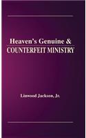 Heaven's Genuine & Counterfeit Ministry