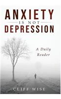 ANXIETY is not DEPRESSION