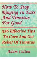How To Stop Ringing In Ears And Tinnitus For Good