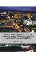 Signal Processing in Matlab. Analyze and Synthesize Signals and Images Using Wavelets