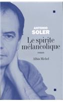 Spirite Melancolique (Le)