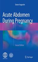 Acute Abdomen During Pregnancy