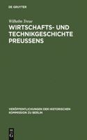 Wirtschafts- Und Technikgeschichte Preußens