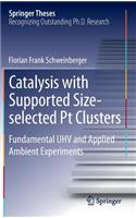 Catalysis with Supported Size-selected Pt Clusters