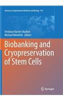 Biobanking and Cryopreservation of Stem Cells