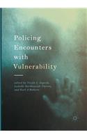 Policing Encounters with Vulnerability