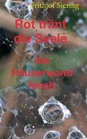 Rot tränt die Seele