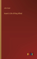 Asser's Life of King Alfred