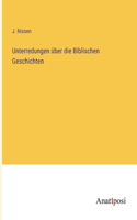 Unterredungen über die Biblischen Geschichten