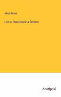 Life in Three-Score
