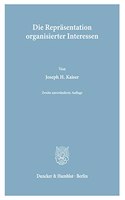 Die Reprasentation Organisierter Interessen