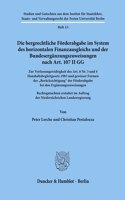 Die Bergrechtliche Forderabgabe Im System Des Horizontalen Finanzausgleichs Und Der Bundeserganzungszuweisungen Nach Art. 107 II Gg